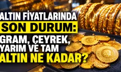 20 Ağustos 2026 Altın fiyatlarında son durum: Gram, çeyrek, yarım ve tam altın ne kadar?