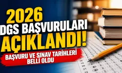 2026 DGS Başvuruları Açıklandı! Başvuru ve Sınav Tarihleri Belli Oldu