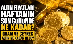 Altın fiyatları haftanın son gününde ne kadar? Gram ve çeyrek altın ne kadar oldu?