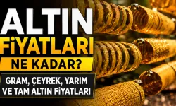 Altın fiyatları ne kadar? Gram, çeyrek, yarım ve tam altın fiyatları