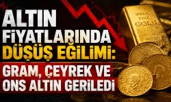 Altın fiyatlarında düşüş eğilimi: Gram, çeyrek ve ons altın geriledi