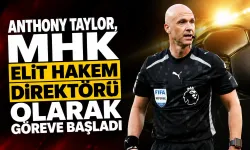 Anthony Taylor, MHK Elit Hakem Direktörü olarak göreve başladı