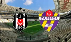 Beşiktaş - Eyüpspor canlı izle
