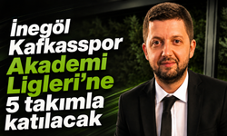 İnegöl Kafkasspor Akademi Ligleri’ne 5 takımla katılacak