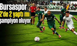 Bursaspor 2’de 2 yaptı mı şampiyon oluyor