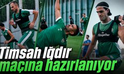 Iğdır FK maçı hazırlıkları sürüyor