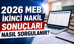 2026 MEB ikinci nakil sonuçları nasıl sorgulanır?