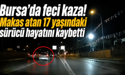 Bursa’da feci kaza! Makas atan 17 yaşındaki sürücü Hayatını Kaybetti
