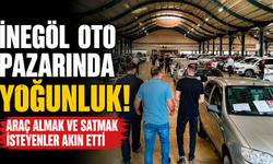 İnegöl Oto Pazarında Yoğunluk! Araç Almak ve Satmak İsteyenler Akın Etti