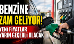 Benzine Zam Geliyor! Yeni Fiyatlar Yarın Geçerli Olacak
