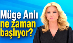 Müge Anlı ne zaman başlıyor?