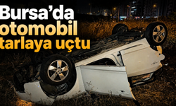 Bursa’da otomobil tarlaya uçtu