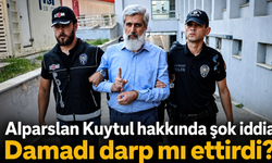 Alparslan Kuytul’un, rızası olmadan evlenen damadı darp ettirdi mi?