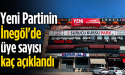 Yeni Partinin İnegöl'de üye sayısı kaç açıklandı