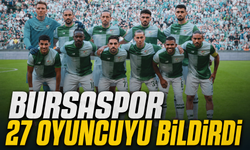 Bursaspor 27 oyuncuyu TFF’ye bildirdi