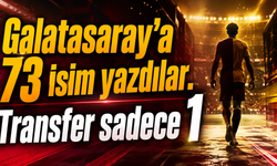 Galatasaray’a 73 isim yazdılar. Transfer sadece 1