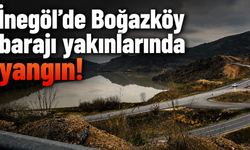 İnegöl’de Boğazköy barajı yakınlarında yangın!
