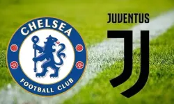 Chelsea-Juventus maçı ne zaman, saat kaçta ve hangi kanalda?