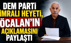 DEM Parti İmralı Heyeti, Öcalan’ın açıklamasını paylaştı
