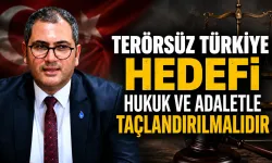 DEVA Partili Metinbaş: Terörsüz Türkiye hedefi hukuk ve adaletle desteklenmeli