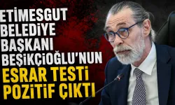 Etimesgut Belediye Başkanı Beşikçioğlu’nun esrar testi pozitif çıktı