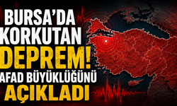 Bursa’da korkutan deprem! AFAD büyüklüğünü açıkladı