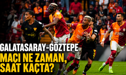 Galatasaray-Göztepe maçı ne zaman, saat kaçta, hangi kanalda?