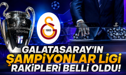 Galatasaray’ın Şampiyonlar Ligi rakipleri belli oldu! Galatasaray’ın Şampiyonlar Ligi rakipleri kim oldu?