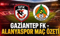 Gaziantep FK - Alanyaspor Maç Özeti
