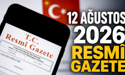 12 Ağustos 2026 Tarihli ve 33338 Sayılı Resmî Gazete