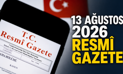 13 Ağustos 2026 Tarihli ve 33339 Sayılı Resmî Gazete