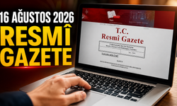 16 Ağustos 2026 Tarihli ve 33342 Sayılı Resmî Gazete