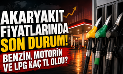 Akaryakıt fiyatlarında son durum! Benzin, motorin ve LPG kaç TL oldu?