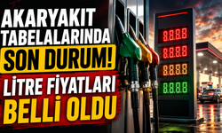 Akaryakıt tabelalarında son durum! Litre fiyatları belli oldu