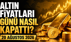 Altın Fiyatları Günü Nasıl Kapattı? Gram ve Çeyrek Altında Son Durum | 20 Ağustos 2026