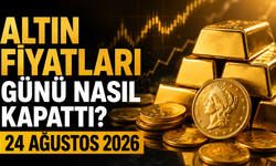 Altın Fiyatları Günü Nasıl Kapattı? Gram ve Çeyrek Altında Son Durum | 24 Ağustos 2026