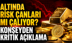 Altında Risk Çanları mı Çalıyor? Konseyden Kritik Açıklama
