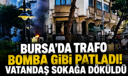 Bursa’da Trafo Bomba Gibi Patladı! Vatandaş Sokağa Döküldü