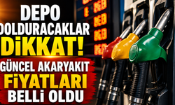 Depo dolduracaklar dikkat! Güncel akaryakıt fiyatları belli oldu