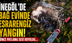 İnegöl’de bağ evinden patlama sesi geldi, dakikalar sonra alevler yükseldi