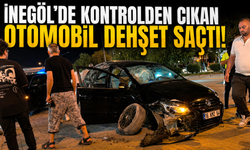 İnegöl’de kontrolden çıkan otomobil dehşet saçtı!
