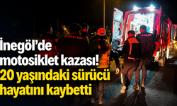 İnegöl’de motosiklet kazası! 20 yaşındaki sürücü hayatını kaybetti