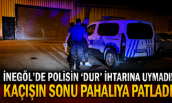 İnegöl'de polisin ‘dur’ ihtarına uymadı! Kaçışın sonu pahalıya patladı