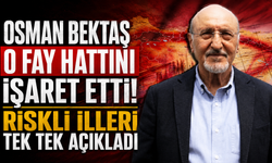 Osman Bektaş o fay hattını işaret etti! Riskli illeri tek tek açıkladı