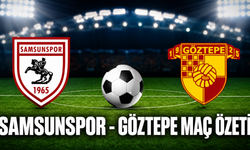 Samsunspor - Göztepe Maç Özeti
