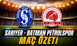 Sarıyer - Batman Petrolspor Maç Özeti