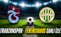Trabzonspor - Ferencvaros Canlı İzle |Trabzonspor - Ferencvaros Canlı Anlatım | Trabzonspor Maçı İzle