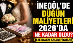İnegöl’de düğün maliyetleri 2026’da ne kadar oldu? İşte kalem kalem fiyatlar