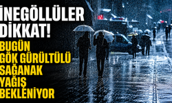 İnegöllüler dikkat! Bugün gök gürültülü sağanak yağış bekleniyor