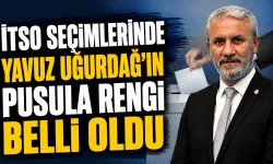 İTSO seçimlerinde Yavuz Uğurdağ’ın pusula rengi belli oldu